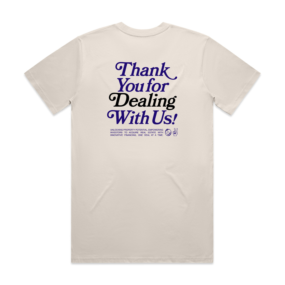 Thank You For Dealing With Us Tee - Bone