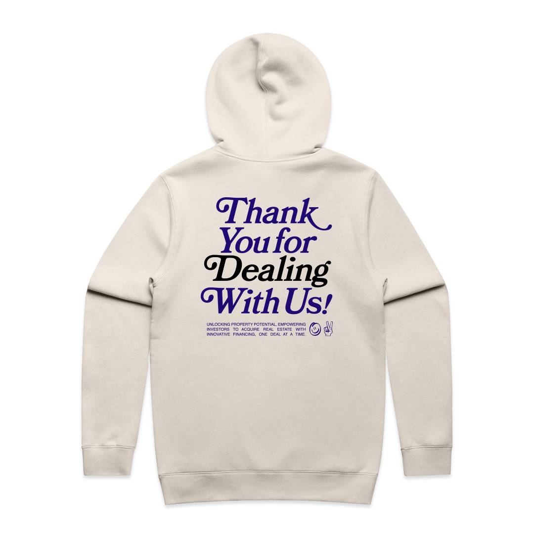 Thank You For Dealing With Us Hoodie - Bone
