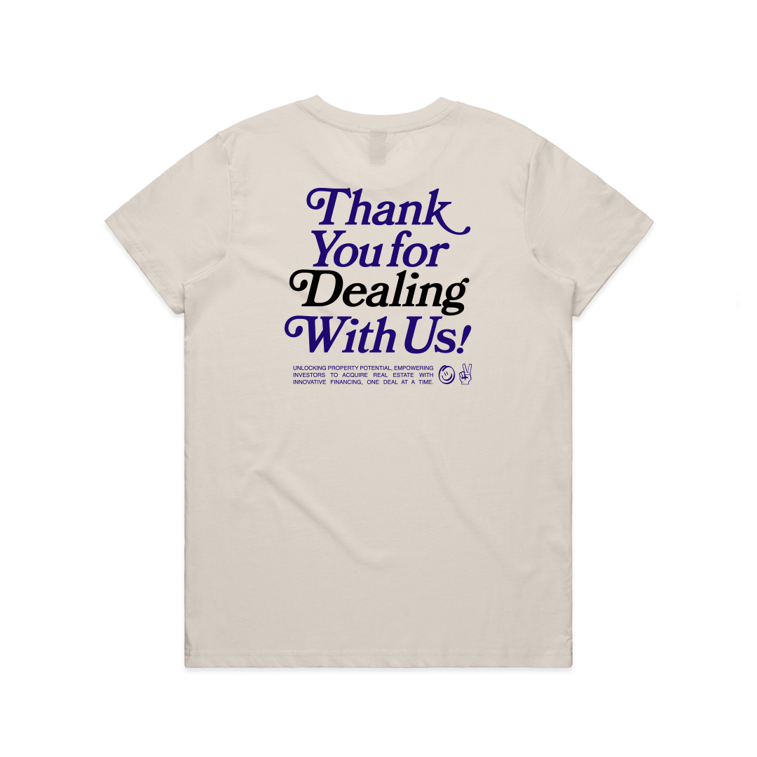 Thank You For Dealing With Us Women's Tee - Bone