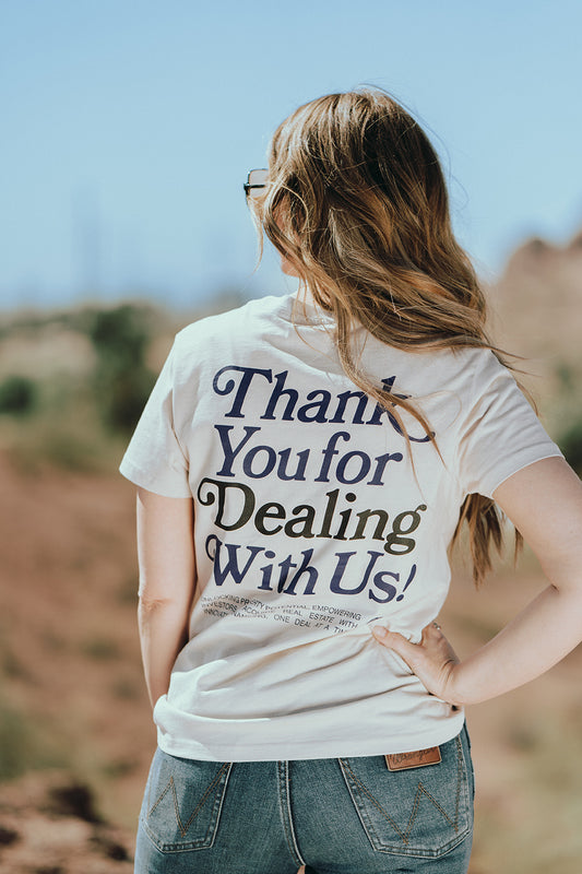 Thank You For Dealing With Us Women's Tee - Bone