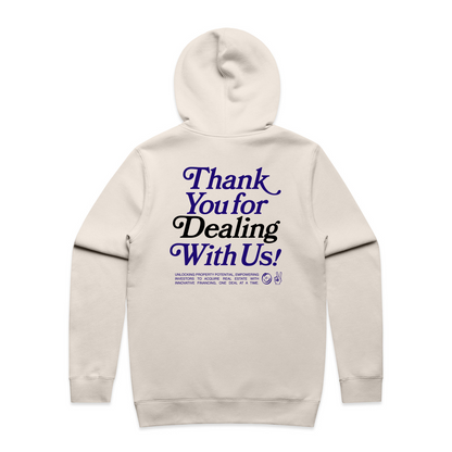 Thank You For Dealing With Us Hoodie - Bone